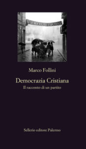 Marco Follini – Democrazia Cristiana (2019)