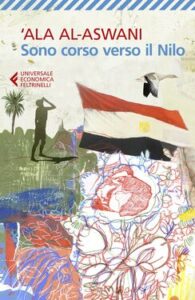‘Ala Al-Aswani – Sono corso verso il Nilo (2020)