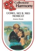 Jessica Steele - Uomo, sei il mio nemico! (1984)