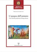 img Francesco Carnevale - L’epopea dell’amianto: Una mortale pandemia di lunga durata (2020)