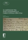 img Antonio Olivieri - Il carteggio tra Luigi Schiaparelli e Carlo Cipolla (1894-1916)(2020)