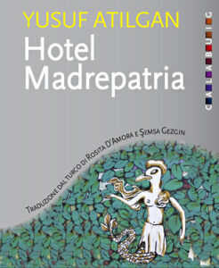 Yusuf Atilgan – Hotel Madrepatria (2020)