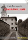 img Mario Scarmoncin - Compagno Luger (2016)