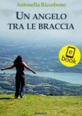 img Antonella Riccobono - Un angelo tra le braccia (2019)