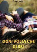 img Lily Jay - Ogni volta che ci sei (2017)