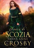img Tanya Anne Crosby - I Guardiani della Pietra Sacra 01 Fuoco di Scozia (2015)
