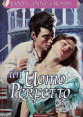 img Tanya Anne Crosby - Redeemable rogues 03 Un uomo perfetto (1999)