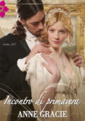 img Anne Gracie - Sorelle Chance Vol. 3. Incontro di primavera (2016)