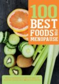 img Love Food Editors & Judith Wills - 100 Best Foods for Menopause: Healthy Ingredients to Hel