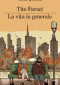 img Tito Faraci - La vita in generale (2015)