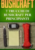 img The Blokehead - Bushcraft: 7 Trucchi di Bushcraft per Principianti (2017)