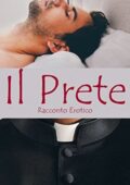 Rossella Blanc - Il Prete: Racconto erotico (2018)