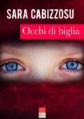 img Sara Cabizzosu - Occhi di biglia (2018)