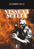 img Alessandro Cirillo - Nessuna scelta: 3 (2014)