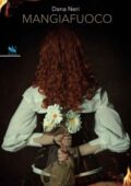 img Dana Neri - Mangiafuoco (2018)