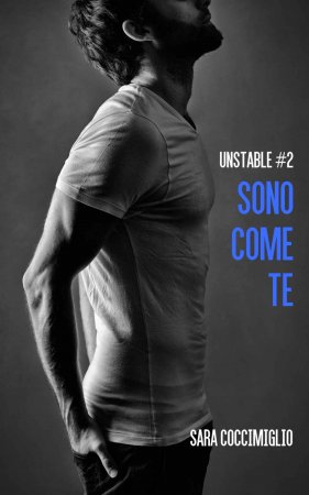 Sara Coccimiglio – Unstable Vol.2 . Sono come te (2018)