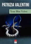 img Patrizia Valentini - Your Blue Velvet (2018)