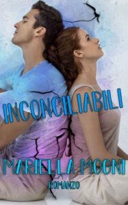 Mariella Mogni – Inconciliabili (2018)