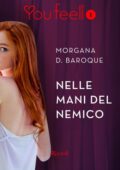 img Morgana D. Baroque - Nelle mani del nemico (2016)