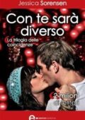 Jessica Sorensen - La Serie delle Coincidenze Vol. 1. Con te sarà diverso (2014)