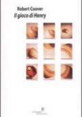 Robert Coover - Il gioco di Henry (2002)