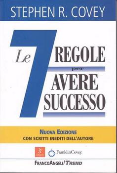 Stephen R. Covey – Le sette regole per avere successo (2005)