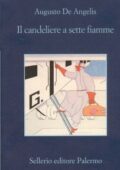 Augusto De Angelis - Il candeliere a sette fiamme (2013)