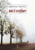 Stefano Visonà - Non ti svegliare (2011)