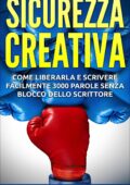 img The Blokehead - Sicurezza creativa: come liberarla e scrivere facilmente 3000 parole senza bloc