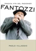 Paolo Villaggio - Tragica vita del ragionier Fantozzi (2012)