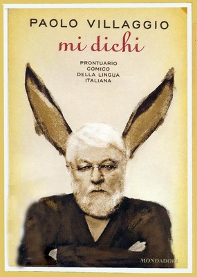 Paolo Villaggio – Mi dichi. Prontuario comico della lingua italiana (2011)