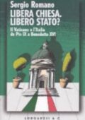 Sergio Romano - Libera Chiesa. Libero Stato? (2005)