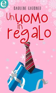 Darlene Gardner – Un uomo in regalo (2016)