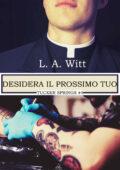 img L.A. Witt - Tucker Springs Vol. 4. Desidera il Prossimo tuo (2017)