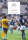 Piero Trellini - La partita (2019)