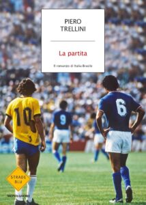 Piero Trellini – La partita (2019)