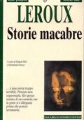 Gaston Leroux - Storie macabre (1995)