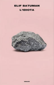 Elif Batuman – L’idiota (2018)