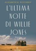 Elizabeth Winthrop - L'ultima notte di Willie Jones (2018)