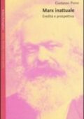 img Costanzo Preve - Marx inattuale. Eredità e prospettiva (2004)
