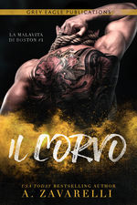 A. Zavarelli – La Malavita di Boston Vol. 1. Il Corvo (2019)