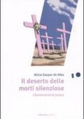 Alicia Gaspar de Alba - Il deserto delle morti silenziose. Gli omicidi di Juarez (2006)