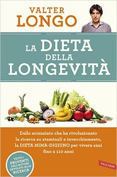 Valter Longo – La dieta della longevità (2016)