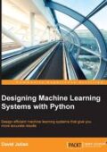 img Designing Machine Learning Systems with Python  2016