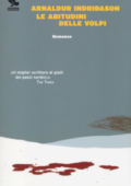 Arnaldur Indridason - Le abitudini delle volpi (2013)