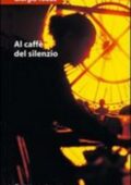 Giorgio Todde - Al caffè del silenzio (2007)
