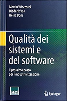 Martin Wieczorek, Diederik Vos, Heinz Bons – Qualità dei sistemi e del software (2016)