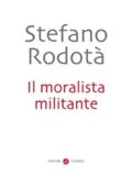 Stefano Rodotà - Il moralista militante (2017)