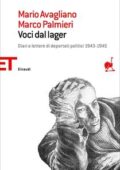 Mario Avagliano, Marco Palmieri - Voci dal lager. Diari e lettere di deportati politici italiani 1943-1945 (2012)