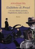 Jonathan Tel - L'alfabeto di Freud e la sua ultima paziente, l'Inghilterra, dalla A alla Z (2007)